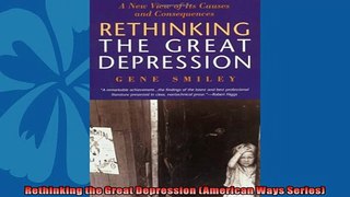 Enjoyed read  Rethinking the Great Depression American Ways Series