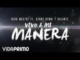 Galante - Vivo a mi Manera ft. Nico Mastre x Benny Benni [Lyric Video]