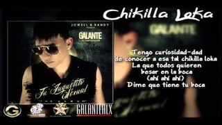 Galante - Chikilla Loca ft. Randy 
