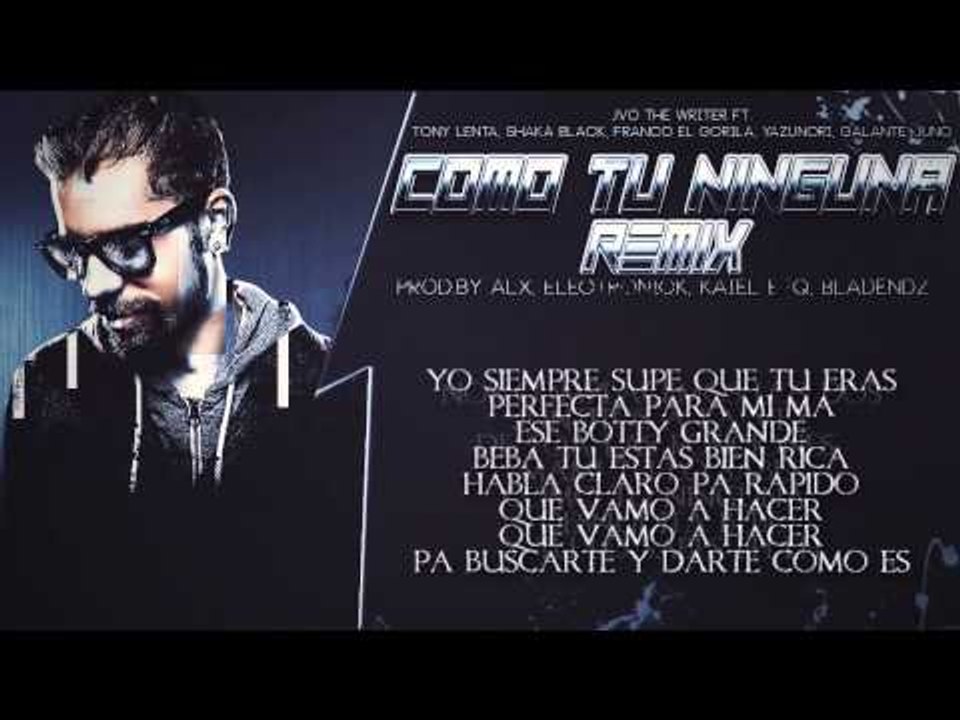 Como Tu Ninguna RMX Ft. JVO, Tony Lenta, Franco El Gorila, Galante