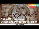 Galante - Verdadero Diskotekeo (Feat. Guelo Star)