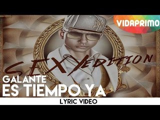 Galante - Es Tiempo Ya