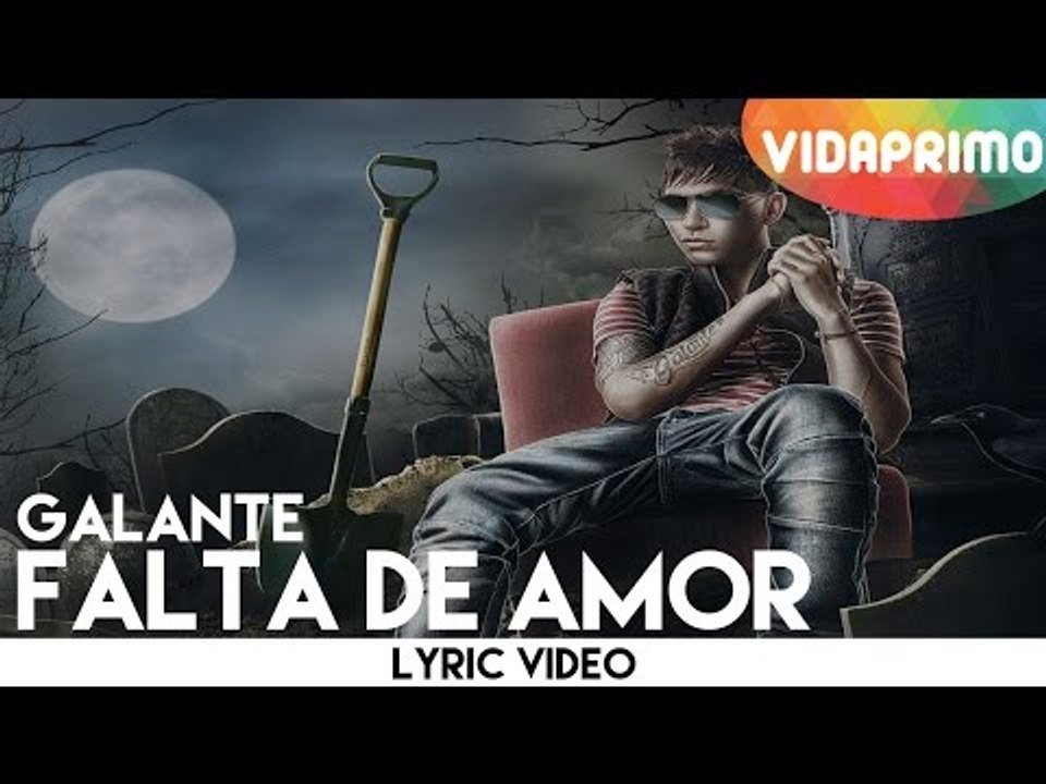 Galante - Falta De Amor