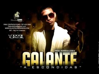 Galante   A Escondidas Prod  Zom B, Noriega, ALX   HQ