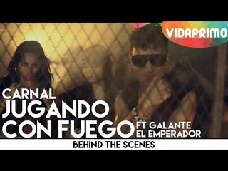 Carnal Ft Galante "El Emperador" - Jugando Con Fuego