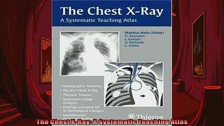 READ book  The Chest XRay A Systematic Teaching Atlas  BOOK ONLINE