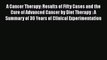 Read A Cancer Therapy: Results of Fifty Cases and the Cure of Advanced Cancer by Diet Therapy