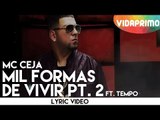Mc Ceja Ft Tempo - Mil Formas De Vivir Pt. 2 (Video Lyric)