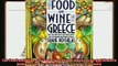 best book  The Food and Wine of Greece More Than 300 Classic and Modern Dishes from the Mainland and