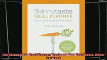 read now  The Skinnytaste Meal Planner Track and Plan Your Meals WeekbyWeek