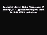 PDF Roach's Introductory Clinical Pharmacology 9E and Prepu 2013 Lippincott's Nursing Drug