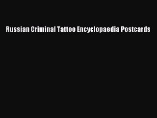 Read Books Russian Criminal Tattoo Encyclopaedia Postcards ebook textbooks