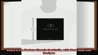 read here  Death  Co Modern Classic Cocktails with More than 500 Recipes