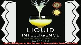 read now  Liquid Intelligence The Art and Science of the Perfect Cocktail