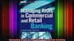 DOWNLOAD FREE Ebooks  Managing Risks in Commercial and Retail Banking Full Free