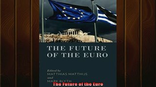 Read here The Future of the Euro
