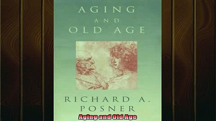 Popular book  Aging and Old Age