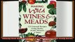 best book  Making Wild Wines  Meads 125 Unusual Recipes Using Herbs Fruits Flowers  More