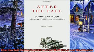 For you  After the Fall Saving Capitalism from Wall Street and Washington