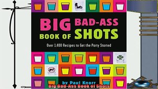 favorite   Big BadAss Book of Shots