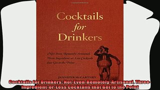 best book  Cocktails for Drinkers NotEvenRemotelyArtisanal ThreeIngredientorLess Cocktails