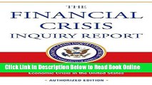 Read The Financial Crisis Inquiry Report, Authorized Edition: Final Report of the National