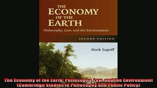 Enjoyed read  The Economy of the Earth Philosophy Law and the Environment Cambridge Studies in