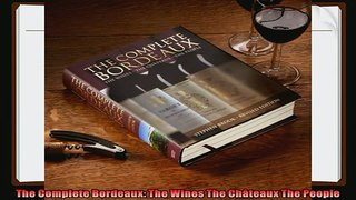 best book  The Complete Bordeaux The Wines The Châteaux The People