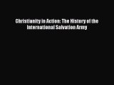 [Read] Christianity in Action: The History of the International Salvation Army ebook textbooks