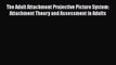 Read Books The Adult Attachment Projective Picture System: Attachment Theory and Assessment