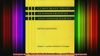 READ book  Corporate Trust Administration and Management Full Free