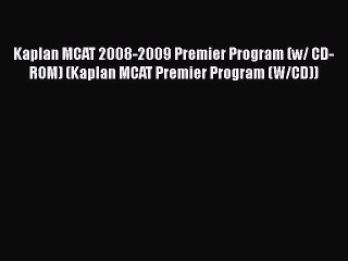 Download Book Kaplan MCAT 2008-2009 Premier Program (w/ CD-ROM) (Kaplan MCAT Premier Program