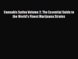 [PDF] Cannabis Sativa Volume 2: The Essential Guide to the World's Finest Marijuana Strains