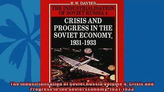 For you  The Industrialisation of Soviet Russia Volume 4 Crisis and Progress in the Soviet Economy