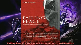 Download now  Failing Peace Gaza and the PalestinianIsraeli Conflict