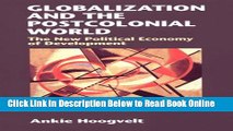 Read Globalization and the Postcolonial World: The New Political Economy of Development  Ebook