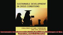 Enjoyed read  Sustainable Development in Crisis Conditions Challenges of War Terrorism and Civil