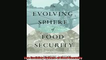 Read here The Evolving Sphere of Food Security