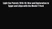 Read Light Car Patrols 1916-19: War and Exploration in Egypt and Libya with the Model T Ford