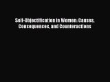 Read Books Self-Objectification in Women: Causes Consequences and Counteractions E-Book Free