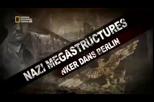 Nazi Megastructures - 16.18 - Un bunker dans Berlin