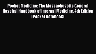 Read Book Pocket Medicine: The Massachusetts General Hospital Handbook of Internal Medicine