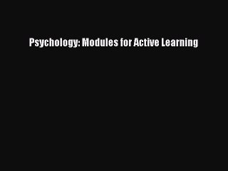 Read Psychology: Modules for Active Learning Ebook Free