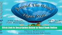Download Around the World Vegan Style: 250 Meals, 700 Recipes, 10 Chefs  Artistry  PDF Online