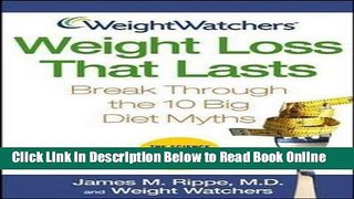 Download James M. Rippe: Weight Watchers Weight Loss That Lasts : Break Through the 10 Big Diet