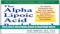 Read The Alpha Lipoic Acid Breakthrough: The Superb Antioxidant That May Slow Aging, Repair Liver
