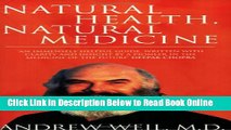 Download Natural Health, Natural Medicine: A Comprehensive Manual for Wellness and Self-care