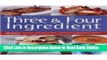 Download Best Ever Three   Four Ingredient Cookbook: 400 Fuss-Free and Fast Recipes - Breakfasts,