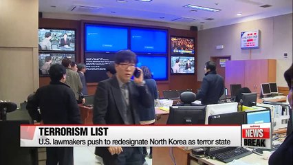 U.S. lawmakers push forward to redesignate N. Korea as terror state