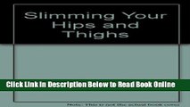 Download Slimming Your Hips and Thighs  PDF Free